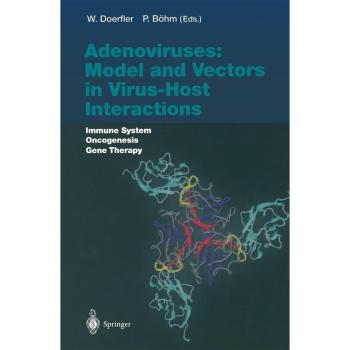 Vitalsource Technologies, Inc. Adenoviruses: Model And Vectors In Virus-host Interactions