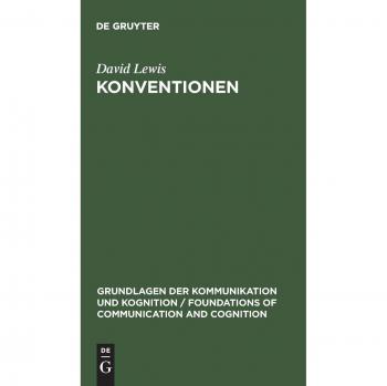 Konventionen. Eine sprachphilosophische Abhandlung