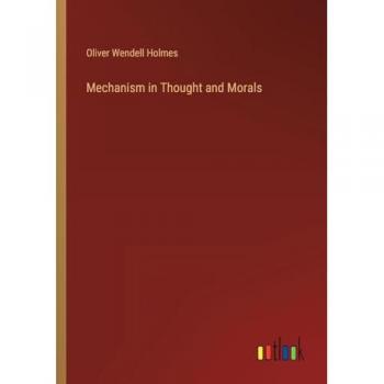 Mechanism in Thought and Morals