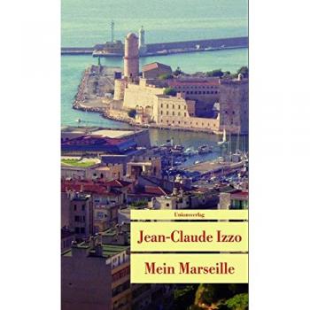 Jean C. Izzo Mein Marseille