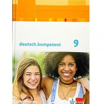 deutsch.kompetent 9. Ausgabe Baden-Württemberg: Schülerbuch mit Onlineangebot Klasse 9