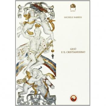 Gesù e il cristianesimo