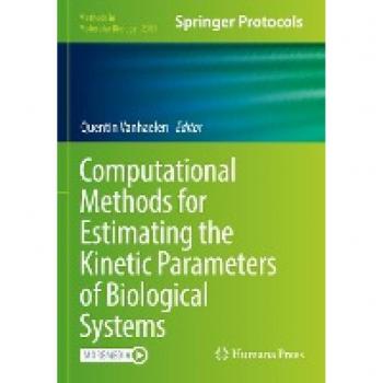 Computational Methods for Estimating the Kinetic Parameters of Biological Systems (Methods in Molecular Biology, 2385, Band 2385)