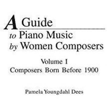A Guide to Piano Music by Women Composers, Music Reference Collection