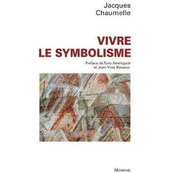 Vivre le symbolisme