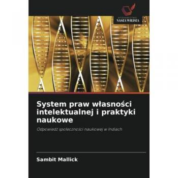 System praw własności intelektualnej i praktyki naukowe: Odpowiedź społeczności naukowej w Indiach: Odpowied¿ spo¿eczno¿ci naukowej w Indiach