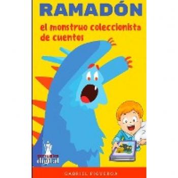 Ramadon. El monstruo coleccionista de cuentos.