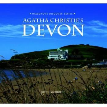 Agatha Christies Devon by Bret Hawthorne