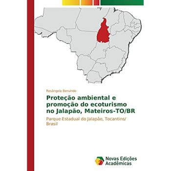 Proteção ambiental e promoção do ecoturismo no Jalapão, Mateiros-TO/BR: Parque Estadual do Jalapão, Tocantins/ Brasil