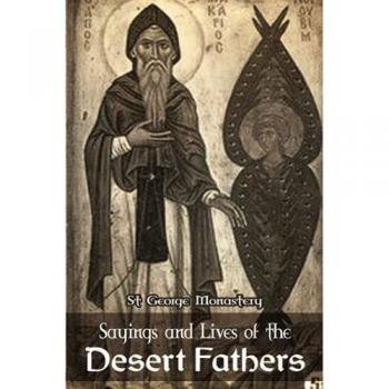 Sayings and Lives of the Desert Fathers