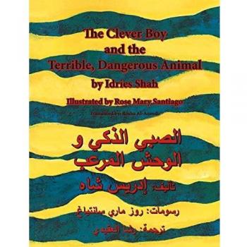 The Clever Boy and the Terrible Dangerous Animal: English-Arabic Edition