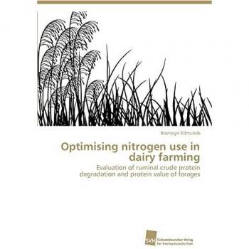 Optimising nitrogen use in dairy farming: Evaluation of ruminal crude protein degradation and protein value of forages