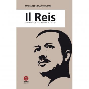 Il reis. Come Erdogan ha cambiato la Turchia