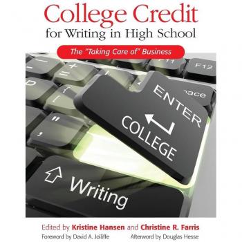College Credit for Writing in High School: The Taking Care of  Business