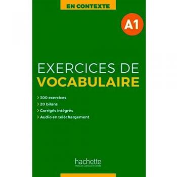 EXERCICES DE VOCABULAIRE EN CONTEXTE A1