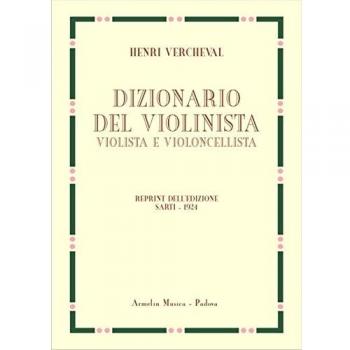Dizionario del violinista, violista e violoncellista. Edizione in fac-simile dell'edizione italiana 1924