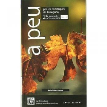 A peu per les comarques de Tarragona (V)