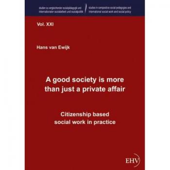 A good society is more than just a private affair