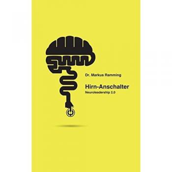 Hirn-Anschalter: Neuroleadership 2.0