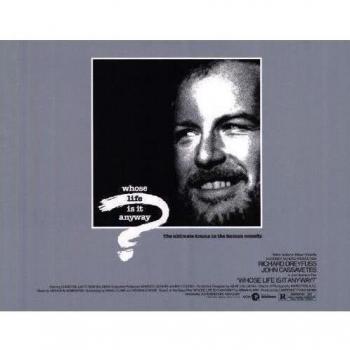 Whose Life Is It Anyway Poster (17 x 22 Inches