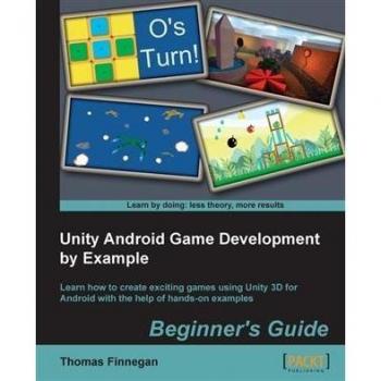 Unity Android Game Development by Example Beginner's Guide