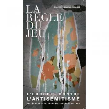 La Règle Du Jeu N°83: Dossier : L'Europe Contre L'Antisémitisme