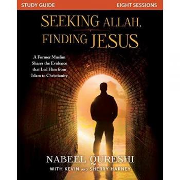 Nabeel Qureshi Seeking Allah, Finding Jesus Study Guide