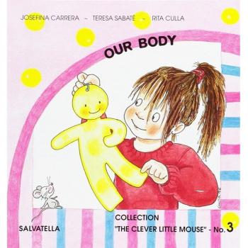 The clever little mouse 3: Our body