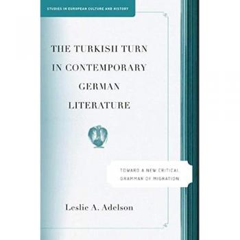 Adelson, L.: The Turkish Turn in Contemporary German Literature
