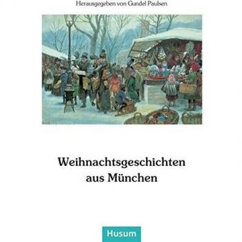 Gundel Paulsen Weihnachtsgeschichten Aus München
