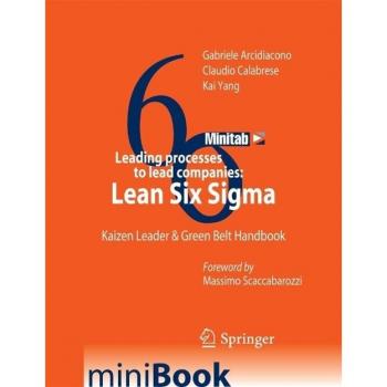 Leading processes to lead companies: Lean Six Sigma