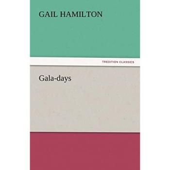 Gala-days (TREDITION CLASSICS)
