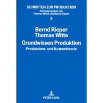 Grundwissen Produktion: Produktions