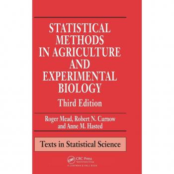 Statistical Methods in Agriculture and Experimental Biology, Third Edition