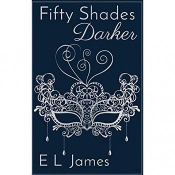 Fifty Shades Darker 10th Anniversary Edition, by E. L. James