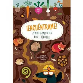 ¡ENCUENTRAME! AVENTURAS BAJO TIERRA CON...