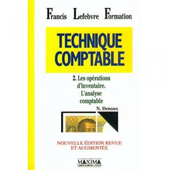 Technique comptable. Les opérations d'inventaire, l'analyse comptable, tome 2