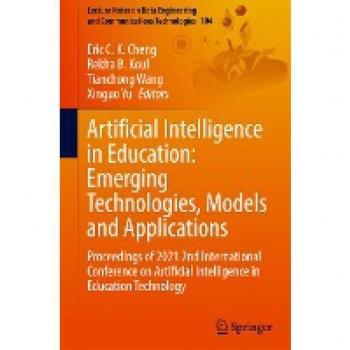 Artificial Intelligence in Education: Emerging Technologies Models and Applications