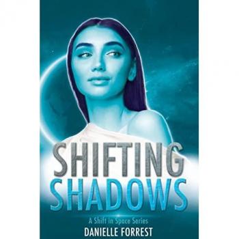 Forrest, Danielle: Shifting Shadows