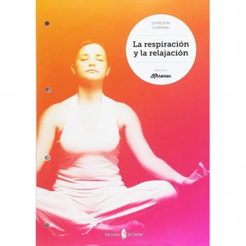 La respiración y la relajación.