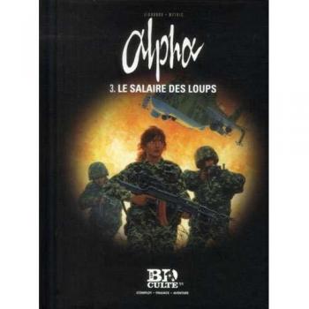 Alpha, Tome 3 : Le Salaire Des Loups