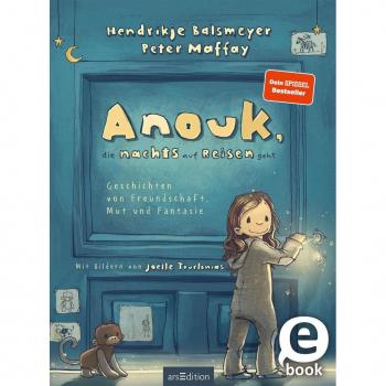 Anouk, die nachts auf Reisen geht (Anouk 1)