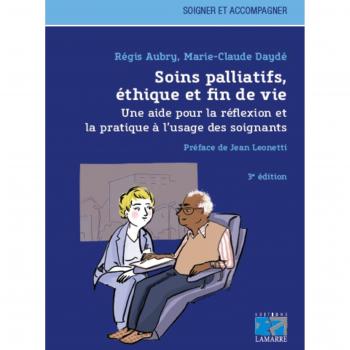 Soins palliatifs éthique et fin de vie: Une
