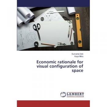 Economic rationale for visual configuration of space