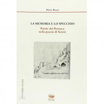 La memoria e lo specchio. Parole del Petrarca nella poesia ... Russo Pietro