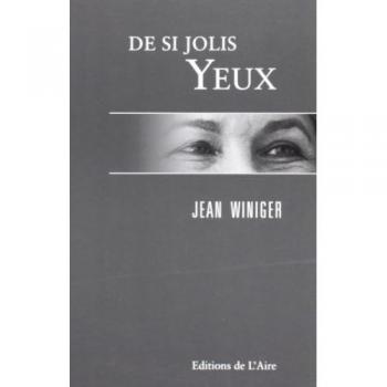 Jean Winiger De Si Jolis Yeux