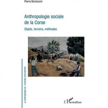 Anthropologie sociale de la Corse: Objets, terrains, méthodes