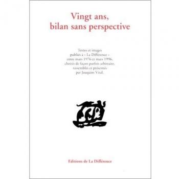 Vingt Ans, Bilan Sans Perspective