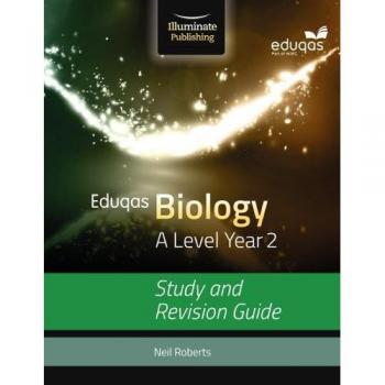Eduqas Biology for A Level Year 2: Study and Revision Guide