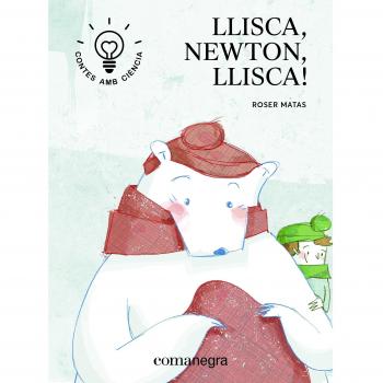 Llisca, Newton, llisca! (Tapa dura).